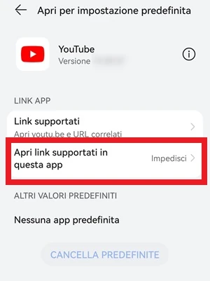 dalla pagina apri per impostazione predefinita di YouTube è stata selezionata per la voce apri link supportati in questa app l'opzione impedisci