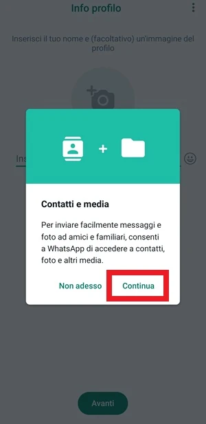 da whatsapp per l'autorizzazione contatti e media, il pulsante continua ha un riquadro rosso intorno 