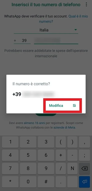 da whatsapp nel messaggio su schermo con scritto il numero è corretto? sotto c'è la voce modifica con un riquadro rosso intorno