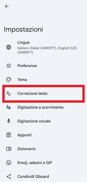 dalla schermata delle impostazioni di gboard, la voce correzione testo è evidenziata con una cornice rossa intorno