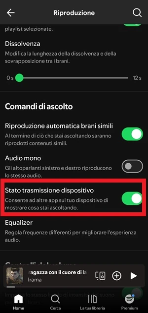 dalla sezione delle impostazioni di riproduzione di spotify è inquadrata in rosso la voce stato trasmissione dispositivo e al suo fianco l'interruttore è acceso